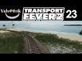 Transport Fever 2 *23* Der wischt doch auf Tinder!