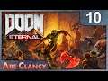 AbeClancy Plays: Doom Eternal - 10 - Nekravol, Part 2