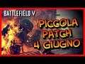 Battlefield V ► Mini-Patch 4 Giugno!