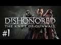 Dishonored: The Knife of Dunwall [#1] - Загадка Чужого