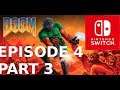 Doom (1993) Nintendo Switch Episode 4 Ultra Violence Part 3