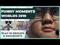 Funny Moments - Worlds 2019: Play-In Groups & Knockout Matches