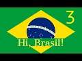 Hi, Brasil! Ep. 3 - EU4 M&T