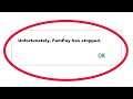 How To Fix Unfortunately FamPay Has Stopped Error in Android & Ios Mobile Phone