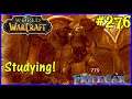Let's Play World Of Warcraft #276: Hitting The Books!