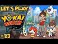 Let's Play: Yo-Kai Watch Ep. 23