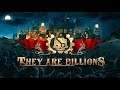 THEY ARE BILLIONS #TWICH #DIRECTO #GAMEPLAY  #SUPERVIVENCIA