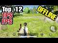 Top 12 OFFLINE FPS Games Android & OFFLINE TPS HIGH GRAPHICS Games for Android LOW END DEVICES