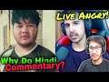2b Gamer Why Do Hindi Commentary?? Desi Gamer *Live* Angry-why!!