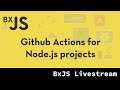 BxJS - (Custom) Github Actions for Node.js projects