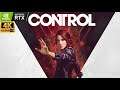 Control : 4K PC - Part 2 | END - No Commentary - Ray tracing | 4K | RTX 2080 Ti OC