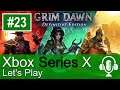 Grim Dawn Definitive Edition Xbox Series X Gameplay (Let's Play #23)