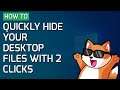 How to quickly hide all your Desktop files with 2 clicks in Windows 10