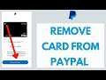 How to Remove Card From PayPal | Remove Payment Method on PayPal (2021)