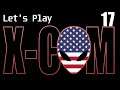 Let's Play 'Ironman' X-Com (OpenXCom, X-Com: Enemy Unknown) - 17
