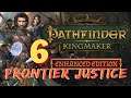 Pathfinder Kingmaker with Frontier Justice part 6