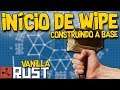 Rust Vanilla 🏰 Inicio De Wipe - Construindo A Base