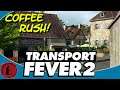 Transport Fever Mission 1 Chapter 2 COFFEE FOR THE PEOPLE!
