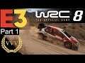 WRC 8 Gameplay - E3 2019 Part 1