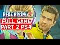 DEAD RISING 2 Gameplay Walkthrough Part 2 PS4 FULL GAME - No Commentary