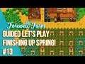 Finishing Up Spring - Stardew Valley Guided Let's Play #13