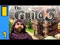 From Rags to Riches - A Farmer's Dynasty is Born! | The Guild 3 - Part 1 (Medieval Life Sim)