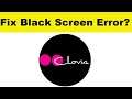How to Fix Clovia App Black Screen Error Problem in Android & Ios | 100% Solution