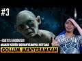 KETEMU GOLLUM KURUS KERING MENYERAMKAN - MIDDLE EARTH SHADOW OF WAR INDONESIA #3