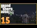 [Let's play] Grand Theft Auto V | #15: Trevor à los santos
