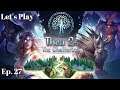 Let's Play Thea 2: The Shattering! Ep. 27