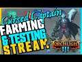 Streaming Torchlight 3 - More testing & experimenting with the Captain !patch !builds !discord