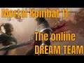 The MK Dream Team | Mortal Kombat 11 Online Matches
