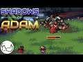 The Suplex is My New Favorite Move | Part 3 | Shadows of Adam