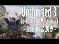 Uncharted 3 Co-op Arena Museum #2 | Final Days 2019