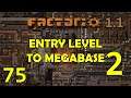 33K PLASTIC AND 250K OIL - Factorio 1.1 -Entry Level To Megabase 2-Let's Play Tutorial Ep 75