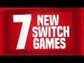 7 NEW Switch Games Just ANNOUNCED!