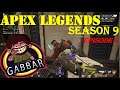 ACE_GABBAR !!! APEX LEGENDS SEASON 9 !!! EPISODE-I.