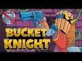 Bucket Knight Gameplay 60fps no commentary