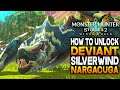 Do This Now! How To Unlock Your First Deviant Monster- Monster Hunter Stories 2 Silverwind Nargacuga