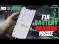 How to Fix ios 15 Beta Battery Drain Issues - Tips You Must Try