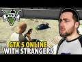 KEVINGOHD PLAYS GTA 5 ONLINE WITH STRANGERS...