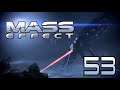 Lets Play Mass Effect (Blind, German, HD) - 53 - viel Story