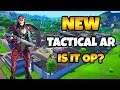 *NEW* Tactical Assault Rifle In Fortnite | Is It OP?