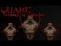 QUAKE: Scourge of Armagon | Part 3 | Return of the Scrags