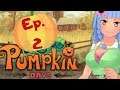 Questing Forward - Pumpkin Days: Ep 2
