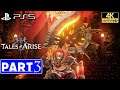 TALES OF ARISE PS5 | Gameplay Walkthrough Part 3 [4K 60FPS] | No Commentary