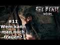 The Beast Inside | #11 Wem kann man noch trauen? (Deutsch/German)(Gameplay/Let´s Play)