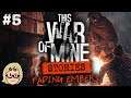 This War of Mine: Fading Embers DLC (Ep. 5)