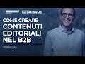Andrea Veca - Come creare contenuti editoriali nel b2b
