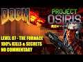 Doom: Project Osiris (Alien Breed 3D TC) - MAP07 The Furnace - No Commentary